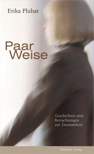 Erika Pluhar: Paar Weise