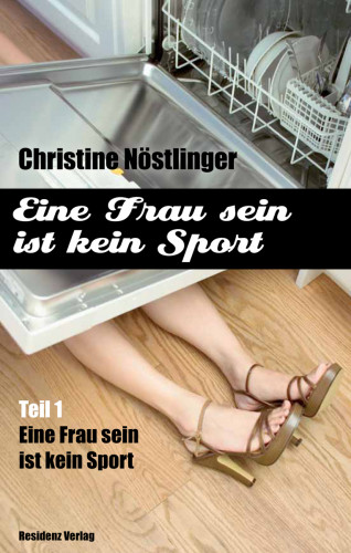 Christine Nöstlinger: Eine Frau sein ist kein Sport