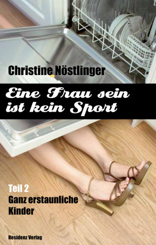 Christine Nöstlinger: Ganz erstaunliche Kinder