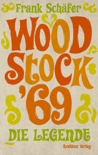 Frank Schäfer: Woodstock '69