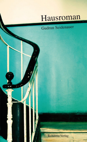 Gudrun Seidenauer: Hausroman