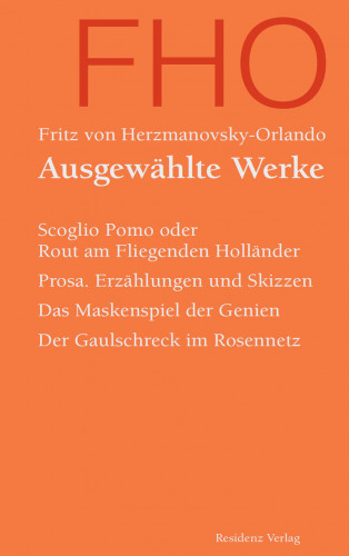 Fritz von Herzmanovsky-Orlando: Ausgewählte Werke