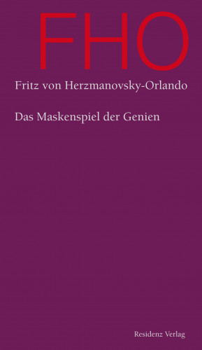 Fritz von Herzmanovsky-Orlando: Das Maskenspiel der Genien