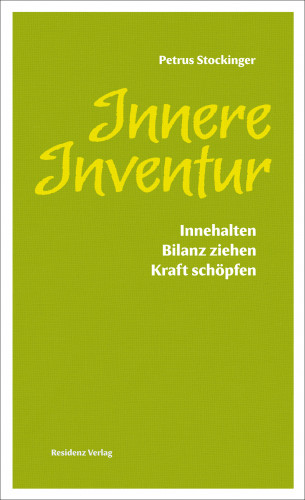 Petrus Stockinger: Innere Inventur