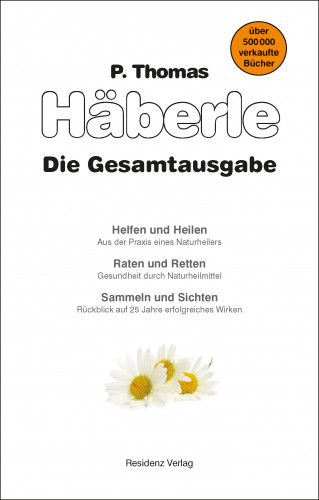 Thomas Häberle: Helfen und Heilen / Raten und Retten / Sammeln und Sichten