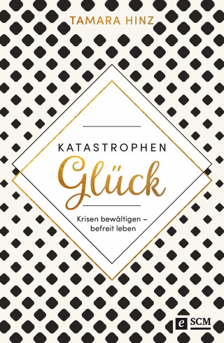 Tamara Hinz: KatastrophenGlück