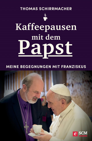 Thomas Schirrmacher: Kaffeepausen mit dem Papst