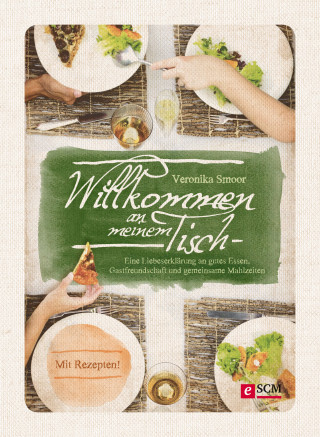 Veronika Smoor: Willkommen an meinem Tisch!