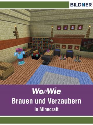 Julian Bildner: Brauen und Verzaubern in Minecraft