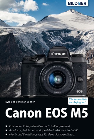 Dr. Kyra Sänger, Dr. Christian Sänger: Canon EOS M5