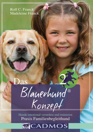 Rolf C. Franck, Madeleine Franck: Das Blauerhundkonzept 2