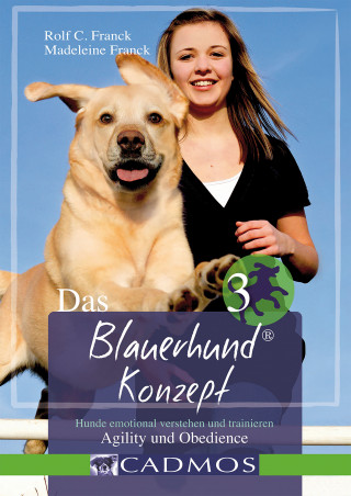 Rolf C. Franck, Madeleine Franck: Das Blauerhundkonzept 3