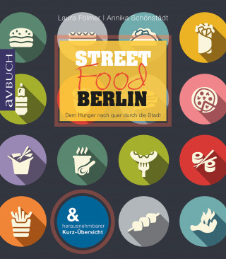 Laura Fölmer, Annika Schönstädt: Streetfood Berlin