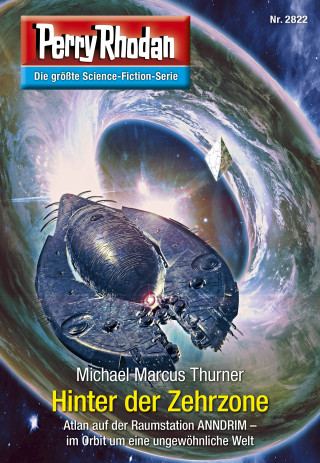 Michael Marcus Thurner: Perry Rhodan 2822: Hinter der Zehrzone