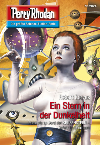 Robert Corvus: Perry Rhodan 2824: Ein Stern in der Dunkelheit