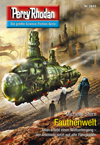 Michelle Stern: Perry Rhodan 2842: Fauthenwelt