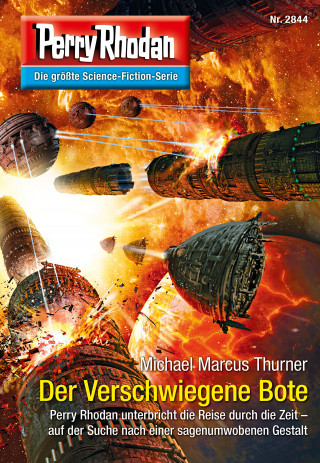 Michael Marcus Thurner: Perry Rhodan 2844: Der Verschwiegene Bote