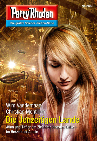 Wim Vandemaan, Christian Montillon: Perry Rhodan 2850: Die Jenzeitigen Lande