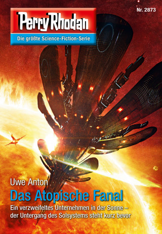 Uwe Anton: Perry Rhodan 2873: Das Atopische Fanal