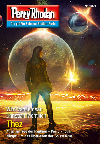 Wim Vandemaan, Christian Montillon: Perry Rhodan 2874: Thez