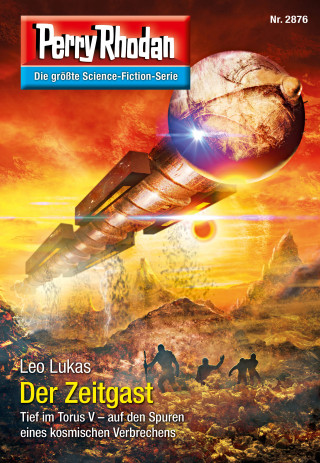 Leo Lukas: Perry Rhodan 2876: Der Zeitgast