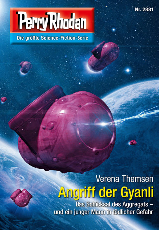 Verena Themsen: Perry Rhodan 2881: Angriff der Gyanli