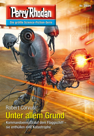 Robert Corvus: Perry Rhodan 2884: Unter allem Grund