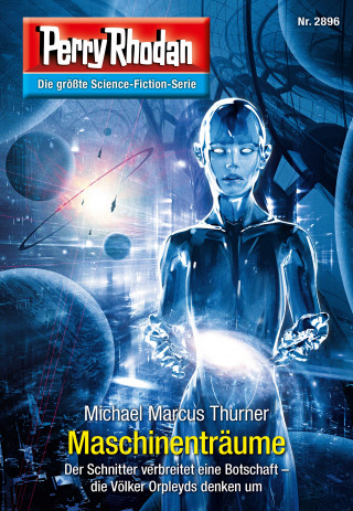 Michael Marcus Thurner: Perry Rhodan 2896: Maschinenträume