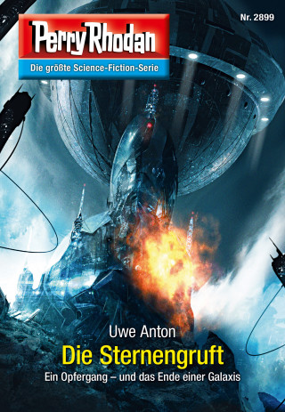 Uwe Anton: Perry Rhodan 2899: Die Sternengruft