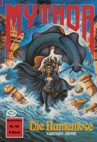 Hubert Haensel: Mythor 83: Die Namenlose