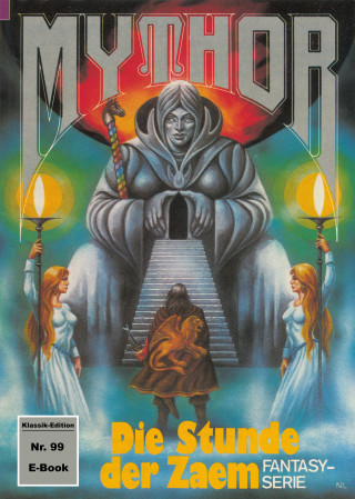 Hubert Haensel: Mythor 99: Die Stunde der Zaem