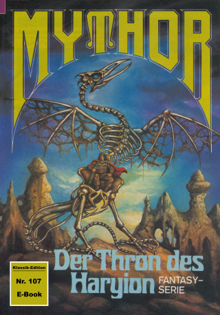 Hubert Haensel: Mythor 107: Der Thron des Haryion