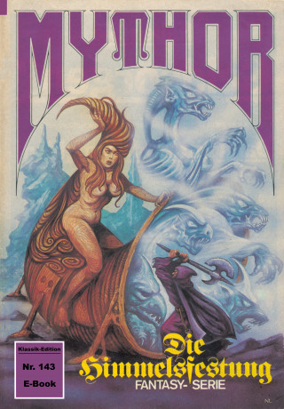 Hubert Haensel: Mythor 143: Die Himmelsfestung