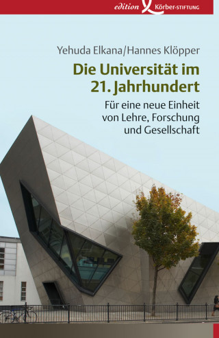 Yehuda Elkana, Hannes Klöpper: Die Universität im 21. Jahrhundert