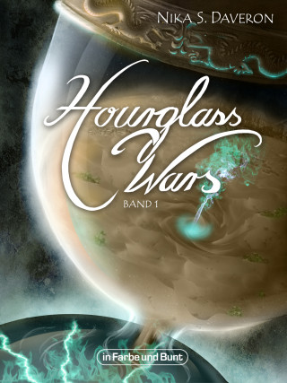 Nika S. Daveron: Hourglass Wars - Jahr der Flamme (Band 1)