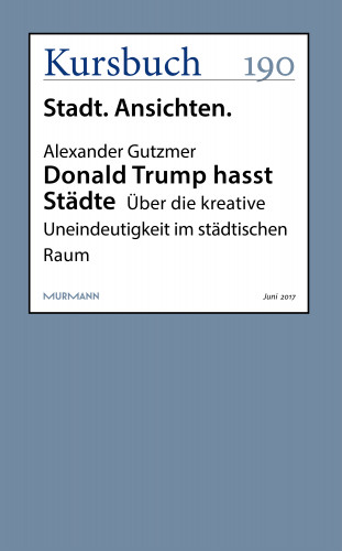 Alexander Gutzmer: Donald Trump hasst Städte