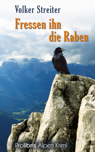 Volker Streiter: Fressen ihn die Raben