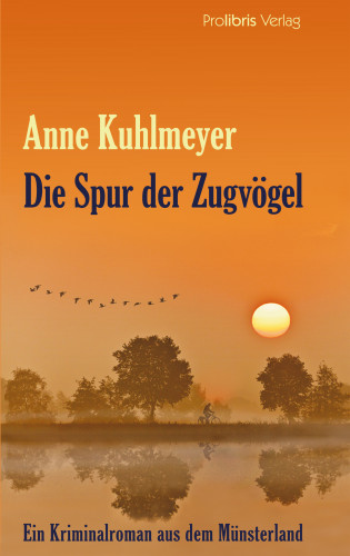 Anne Kuhlmeyer: Die Spur der Zugvögel