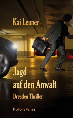Kai Leuner: Jagd auf den Anwalt