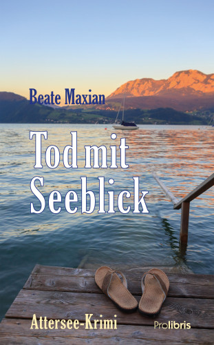 Beate Maxian: Tod mit Seeblick