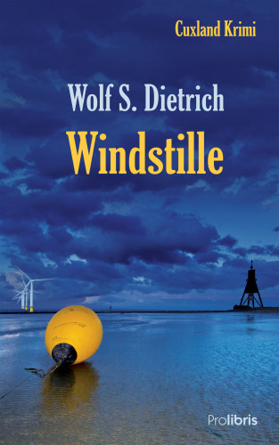 Wolf S. Dietrich: Windstille