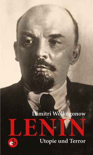 Dimitri Wolkogonow: Lenin