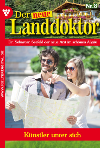 Tessa Hofreiter: Der neue Landdoktor 8 – Arztroman