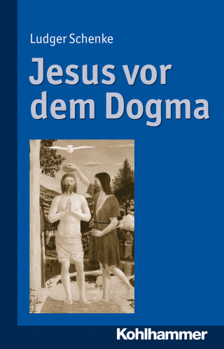 Ludger Schenke: Jesus vor dem Dogma