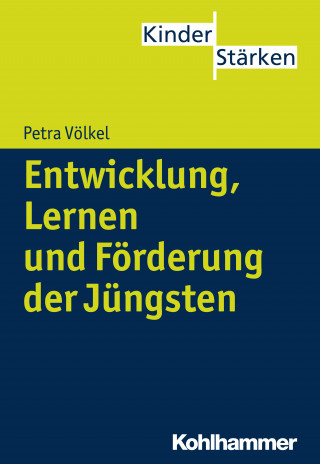 Petra Völkel: Entwicklung, Lernen und Förderung der Jüngsten