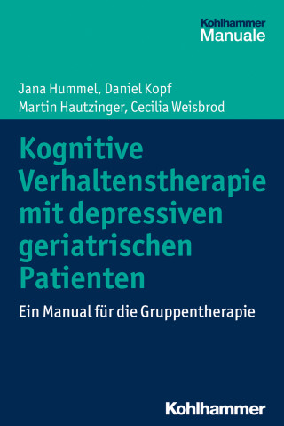 Jana Hummel, Daniel Kopf, Martin Hautzinger, Cecilia Weisbrod: Kognitive Verhaltenstherapie mit depressiven geriatrischen Patienten