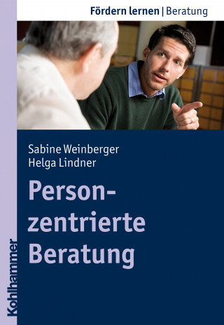 Sabine Schlippe-Weinberger, Helga Lindner: Personzentrierte Beratung
