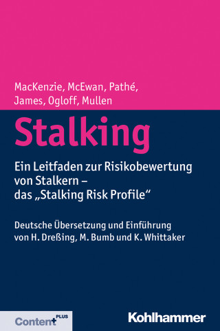 Rachel D. MacKenzie, Troy E. McEwan, Michele T. Pathé, David V. James, James R.P. Ogloff, Paul E. Mullen: Stalking