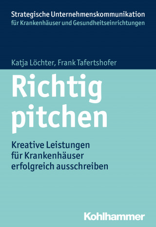 Katja Löchter, Frank Tafertshofer: Richtig pitchen