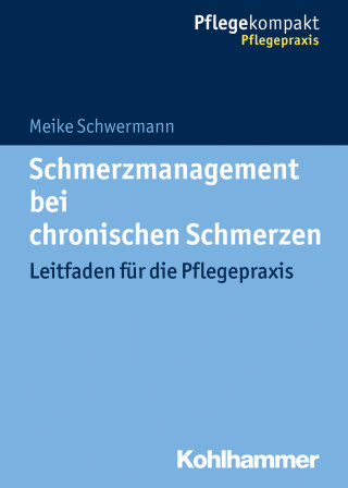 Meike Schwermann: Schmerzmanagement bei chronischen Schmerzen